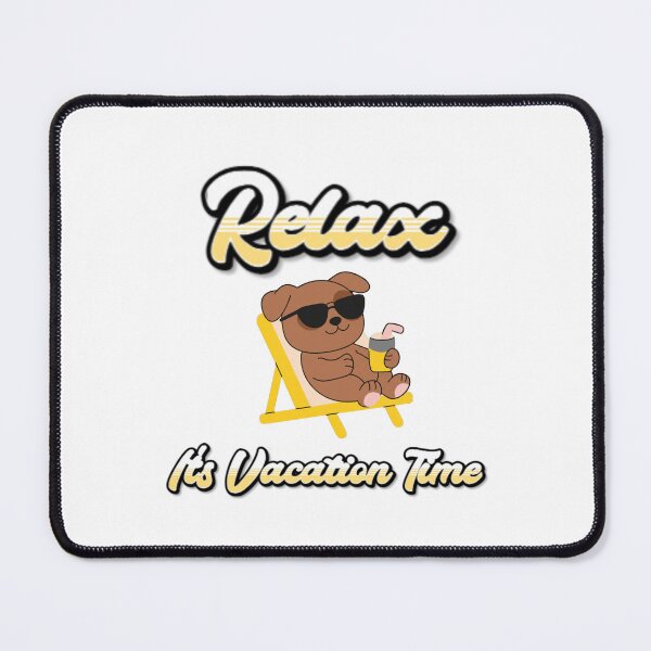 Item preview, Relax, It’s Vacation Time t-shirt motivation. designed and sold by NinaCreator.