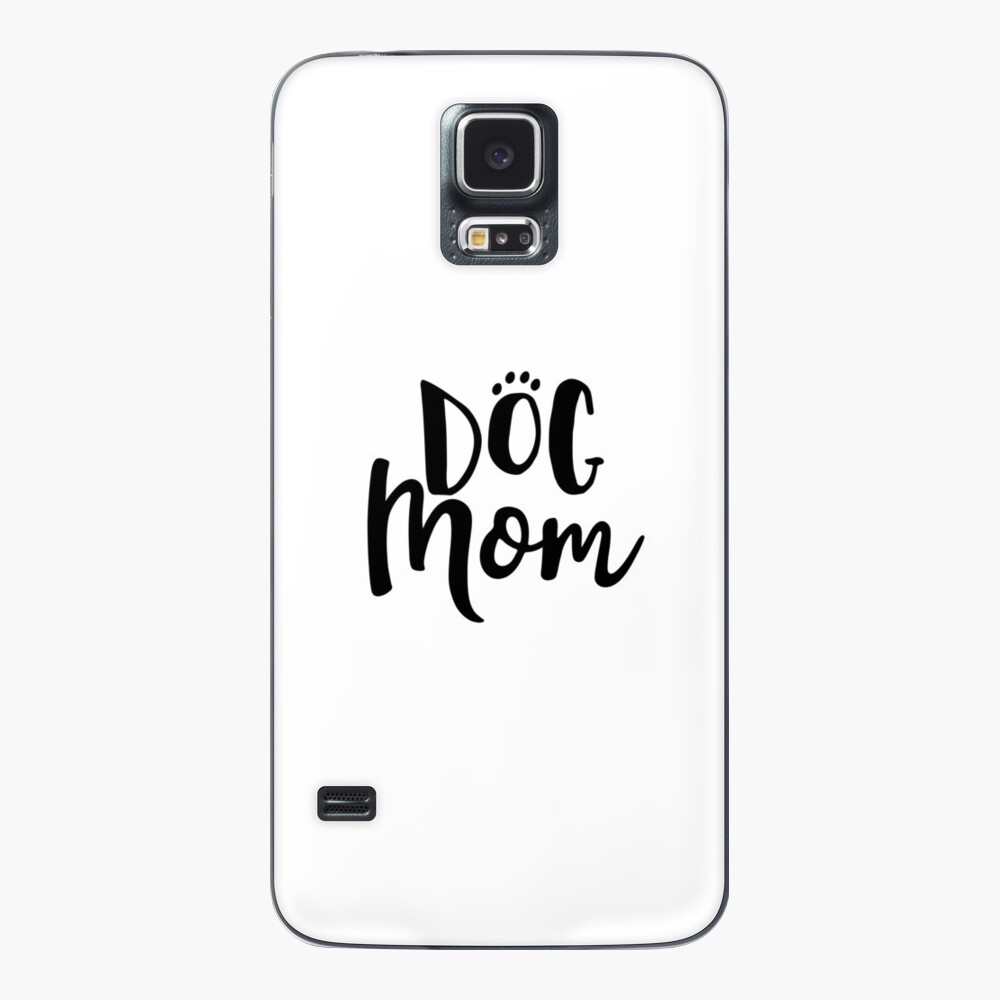 Proud Dog Mom Case & Skin for Samsung Galaxy