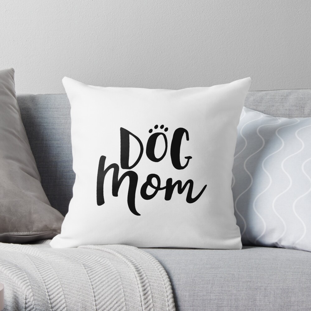 Proud Dog Mom Throw Pillow