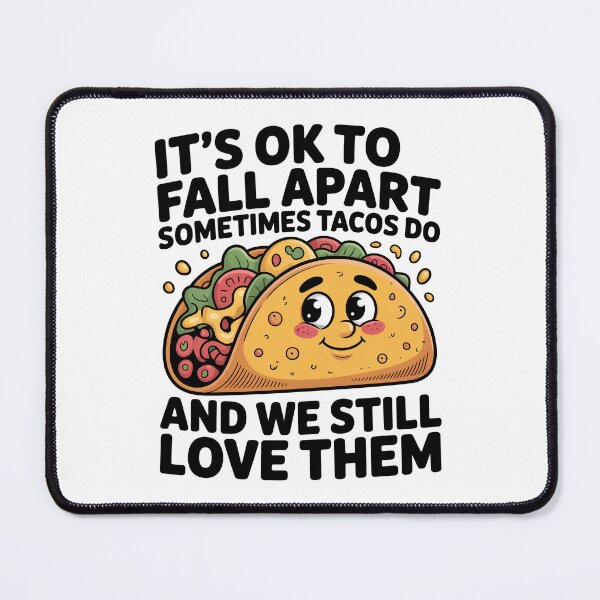 Item preview, It’s Ok To Fall Apart Taco designed and sold by Millsoft.