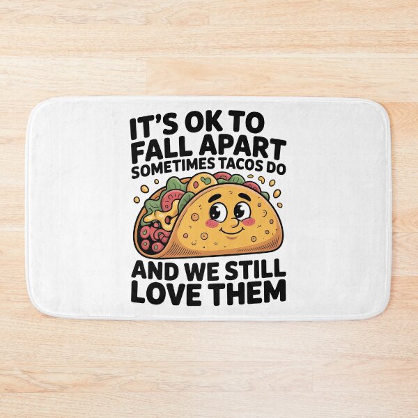 Item preview, It’s Ok To Fall Apart Taco designed and sold by Millsoft.