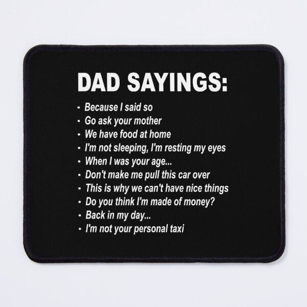 Item preview, Dad Sayings Funny Father's Day Gift for the Best Dad Ever designed and sold by Say It With Ink.