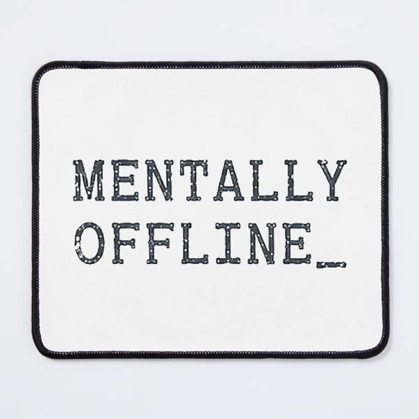 Item preview, MODES - mentally offline blk designed and sold by MetusArt.