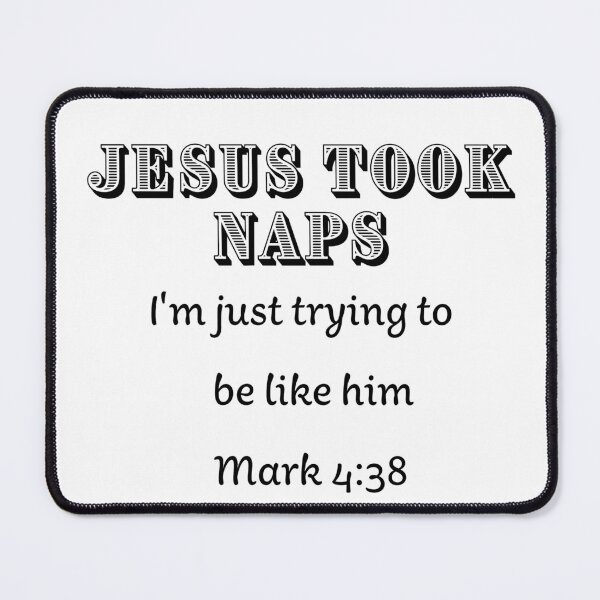 Item preview, Jesus took naps designed and sold by CarpentersPlace.