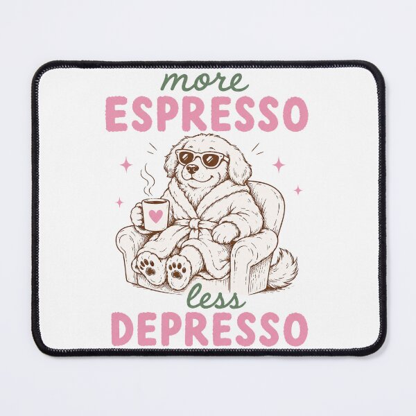 Item preview, More Espresso Les Depresso designed and sold by Ranasko.