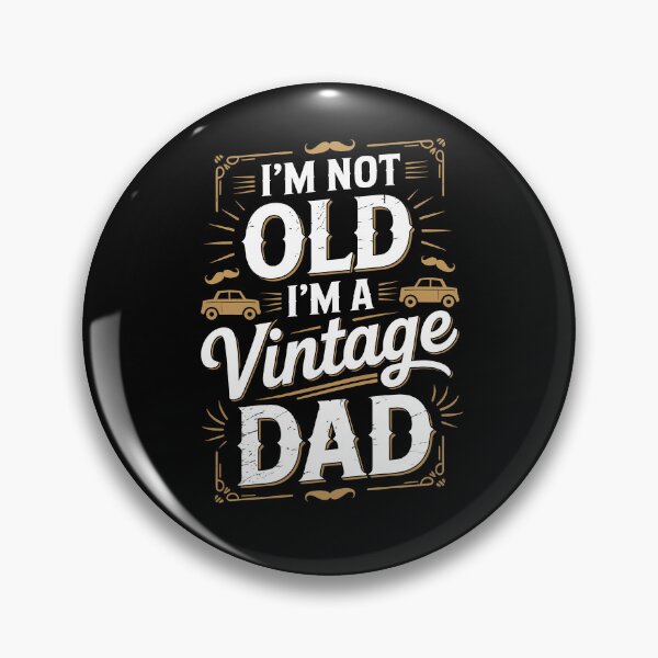 Item preview, I'm Not Old I'm A Vintage Dad Father's Day Gift for Dad designed and sold by Say It With Ink.
