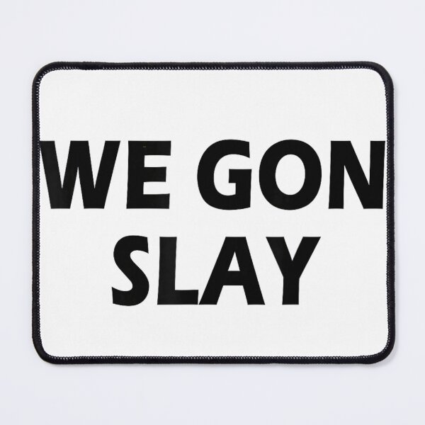 Item preview, We Gon Slay Bold Black Typography Motivational Girl Power Aesthetic Design designed and sold by ObukiLantara.