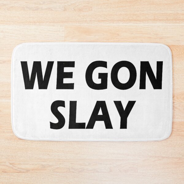Item preview, We Gon Slay Bold Black Typography Motivational Girl Power Aesthetic Design designed and sold by ObukiLantara.