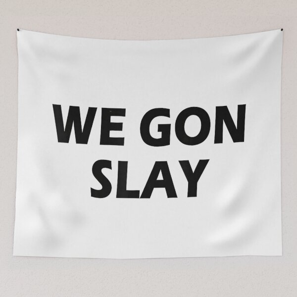 Item preview, We Gon Slay Bold Black Typography Motivational Girl Power Aesthetic Design designed and sold by ObukiLantara.