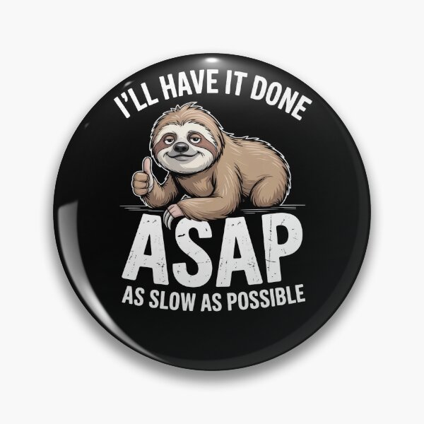 Item preview, Funny Sloth ASAP As Slow As Possible Procrastination designed and sold by SuperAndSocial.
