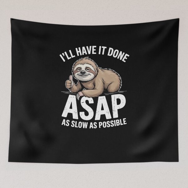 Item preview, Funny Sloth ASAP As Slow As Possible Procrastination designed and sold by SuperAndSocial.