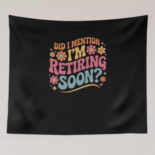 Item preview, Retiring Soon Groovy Retro Flower Power Text designed and sold by SuperAndSocial.