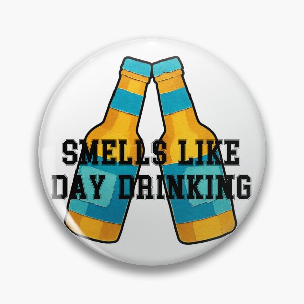 Item preview, Smells Like Day Drinking Funny Gifts designed and sold by InterTradeStore.