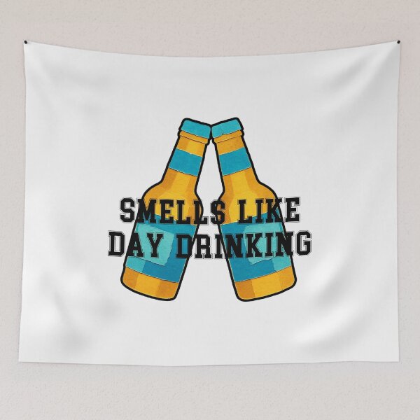 Item preview, Smells Like Day Drinking Funny Gifts designed and sold by InterTradeStore.