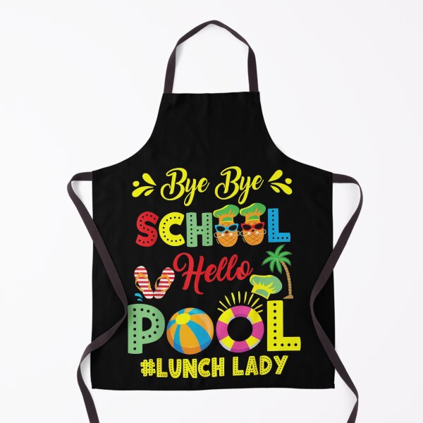 Item preview, Bye Bye School Hello Pool Funny Summer Vacation Lunch Lady Life designed and sold by RuperDelois.