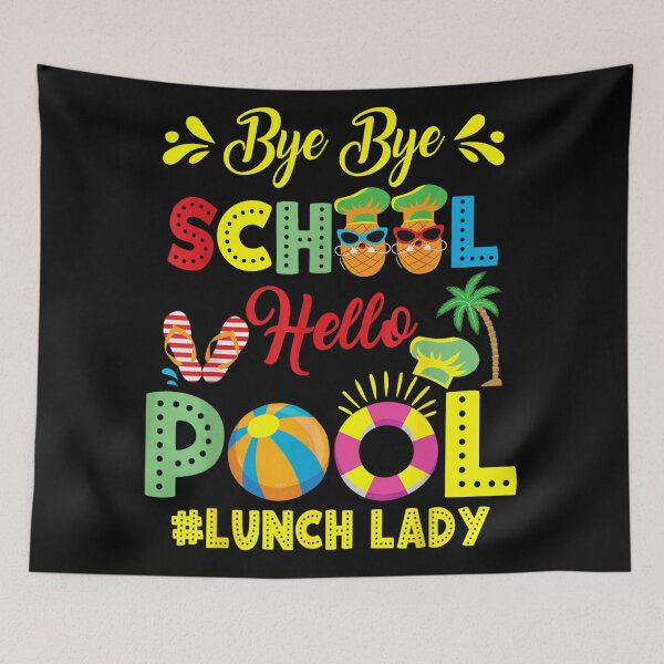 Item preview, Bye Bye School Hello Pool Funny Summer Vacation Lunch Lady Life designed and sold by RuperDelois.