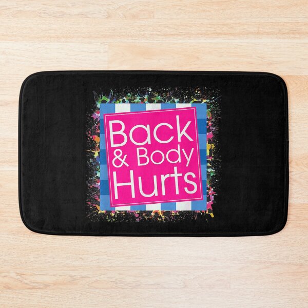 Item preview, Back and Body Hurts Funny Parody Gym Humor and Daily Struggle designed and sold by RuperDelois.