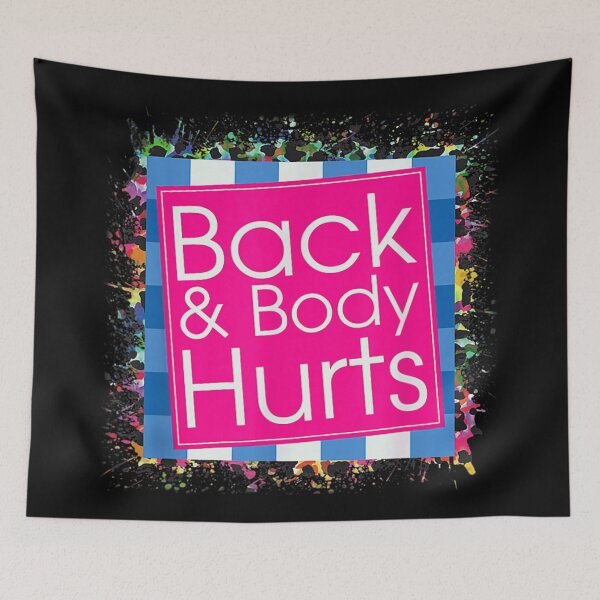 Item preview, Back and Body Hurts Funny Parody Gym Humor and Daily Struggle designed and sold by RuperDelois.