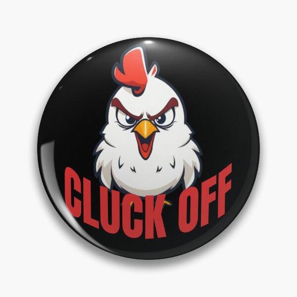 Item preview, Cluck Off — Angry Chick Energy & Zero Patience. designed and sold by tshirts.click.