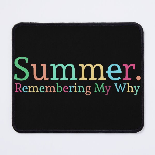 Item preview, Summer Remembering My Why Inspirational Motivational Quote Minimalist Typographic Art designed and sold by PhocoNibict.