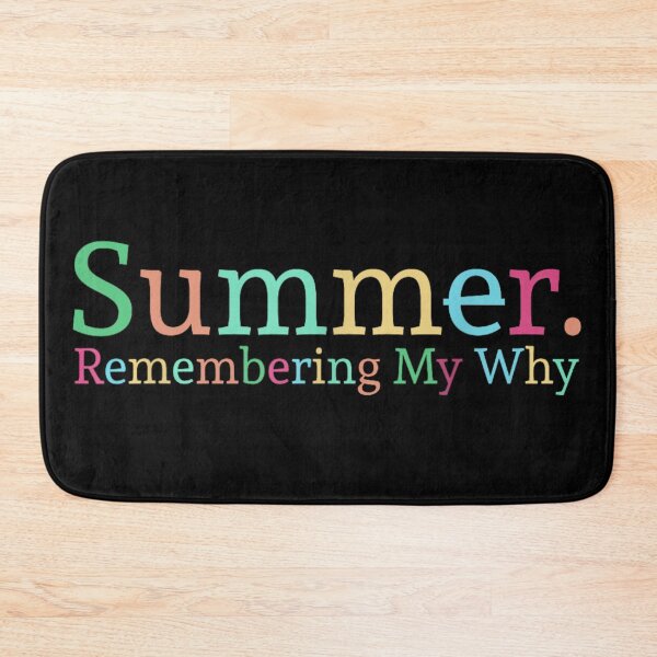 Item preview, Summer Remembering My Why Inspirational Motivational Quote Minimalist Typographic Art designed and sold by PhocoNibict.