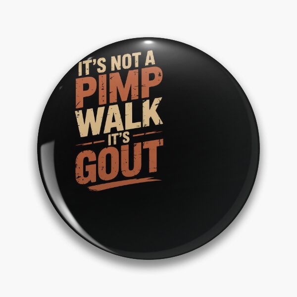 Item preview, Gout Walk Funny Sarcastic Pain Humor Sufferer designed and sold by SuperAndSocial.