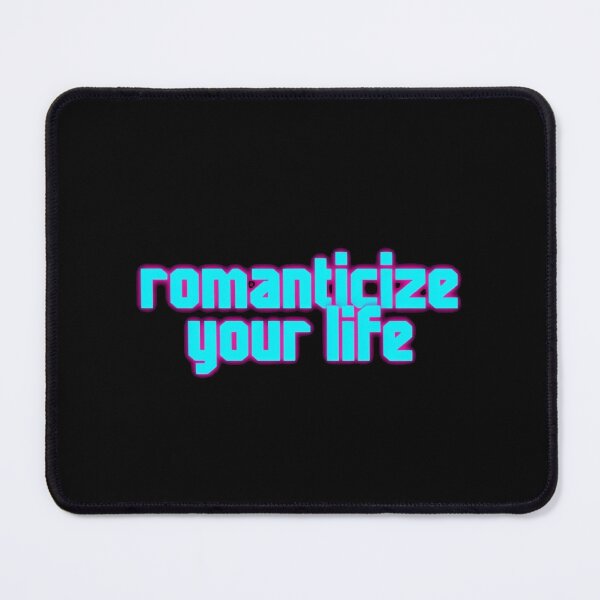Item preview, Romanticize your life designed and sold by Stefrait-7.