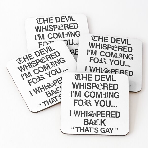 Item preview, The Devil Whispered I'm Coming For You Funny Sarcastic Goth Meme designed and sold by PhocoNibict.