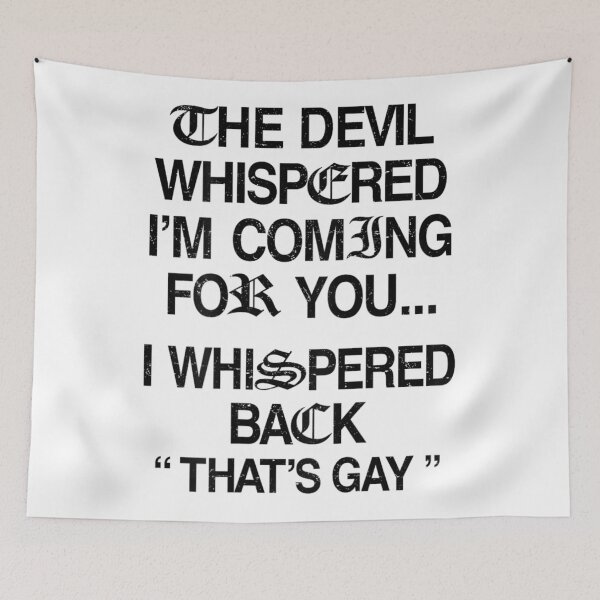 Item preview, The Devil Whispered I'm Coming For You Funny Sarcastic Goth Meme designed and sold by PhocoNibict.