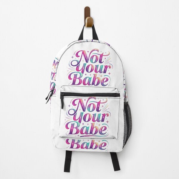 Item preview, not your babe, sarcastic humor, bae, babe, gf gift, bf gift designed and sold by TrueArtVibes.