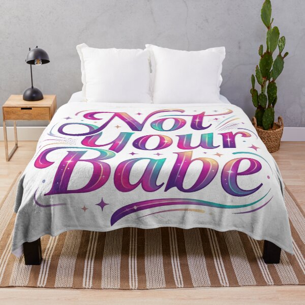 Item preview, not your babe, sarcastic humor, bae, babe, gf gift, bf gift designed and sold by TrueArtVibes.