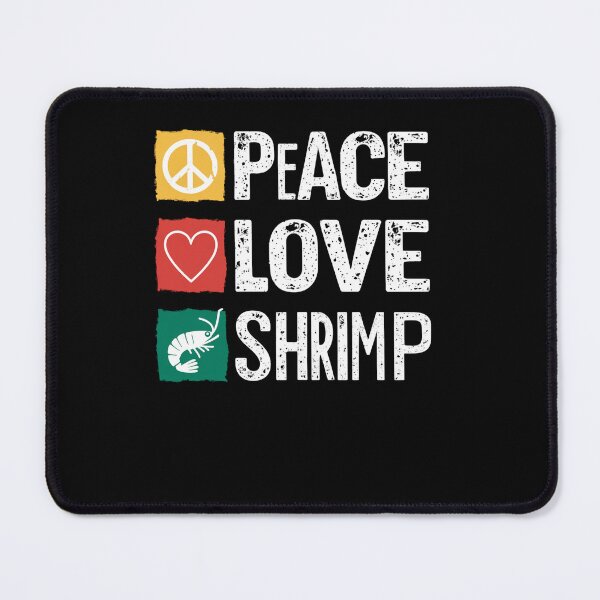 Item preview, Peace Love Shrimp designed and sold by SiarheiYur.