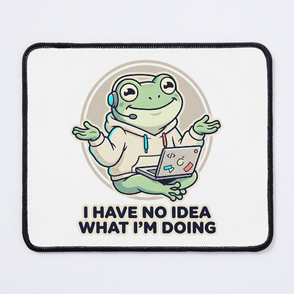 Item preview, I Have No Idea What Im Doing Developer Funny Coding Frog designed and sold by Urben Loop.