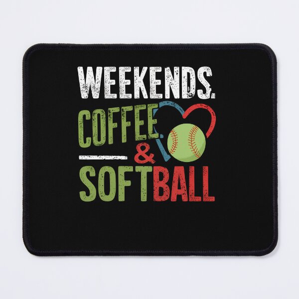 Item preview, Weekends Coffee Softball designed and sold by SiarheiYur.