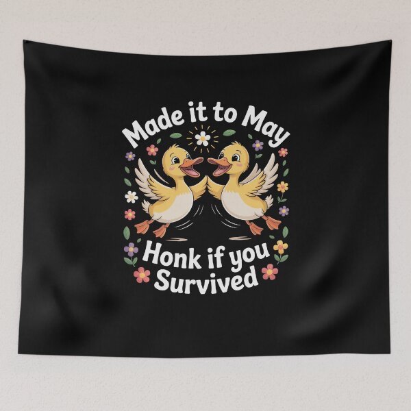 Item preview, Made it to May Honk if you Survived Ducklings designed and sold by SuperAndSocial.