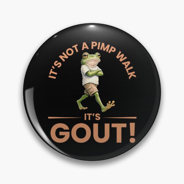 Item preview, It’s Not A Pimp Walk It’s Gout Funny Medical Humor T-Shirt designed and sold by Teetreasure2.