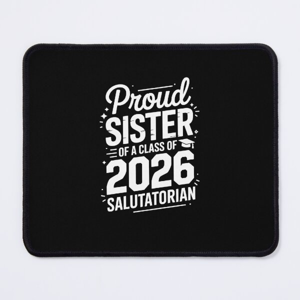 Item preview, Proud Sister Class of 2026 Salutatorian Graduation designed and sold by SuperAndSocial.