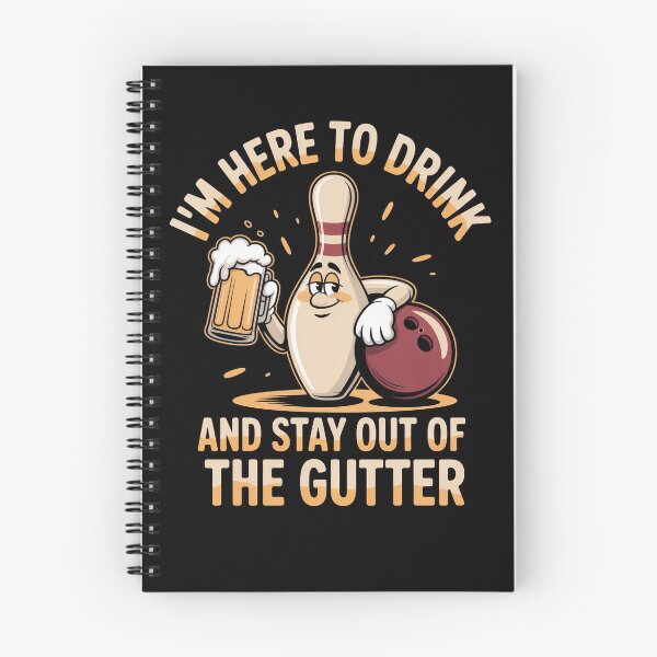 Item preview, I'm Here To Drink And Stay Out Of The Gutter Bowling designed and sold by SuperAndSocial.