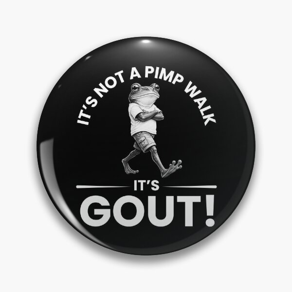 Item preview, It’s Not A Pimp Walk It’s Gout Funny Medical Humor T-Shirt designed and sold by Teetreasure2.
