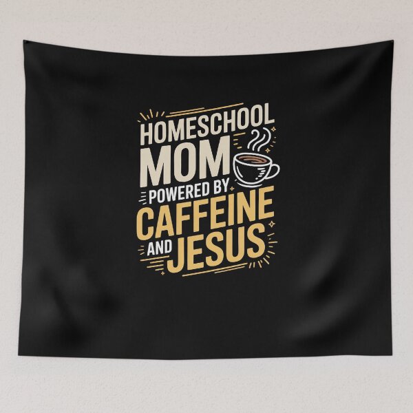 Item preview, Homeschool Mom Powered by Caffeine and Jesus designed and sold by SuperAndSocial.