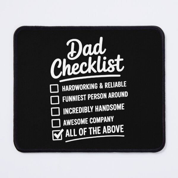 Item preview, Dad Checklist All Of The Above Fathers Day Gift for Dad designed and sold by Say It With Ink.