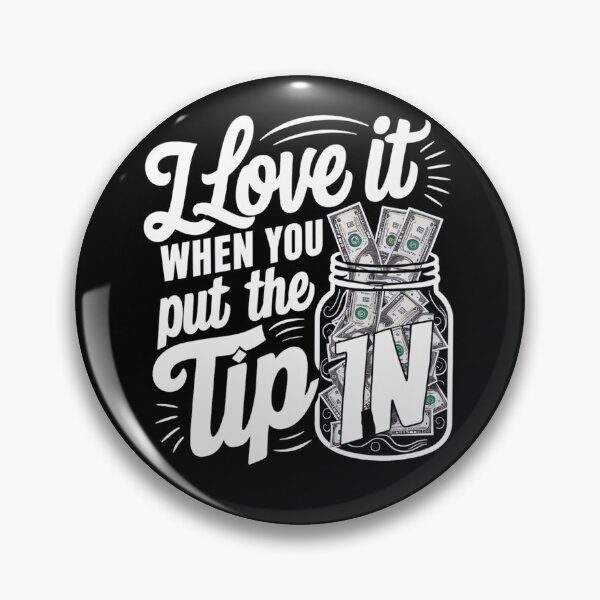 Item preview, I Love It When You Tip In designed and sold by SiarheiYur.