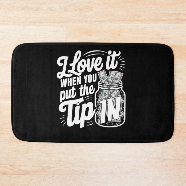 Item preview, I Love It When You Tip In designed and sold by SiarheiYur.