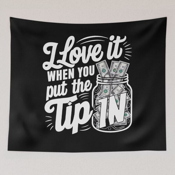 Item preview, I Love It When You Tip In designed and sold by SiarheiYur.