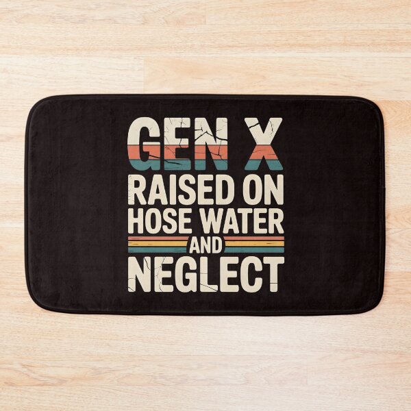 Item preview, Gen X Raised On Hose Water And Neglect Shirt – Funny Retro Gen X Nostalgia designed and sold by Redgiant87x.