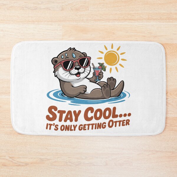Item preview, Stay Cool… It’s Only Getting Otter designed and sold by JPees.