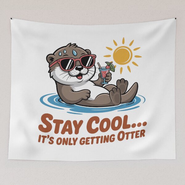 Item preview, Stay Cool… It’s Only Getting Otter designed and sold by JPees.