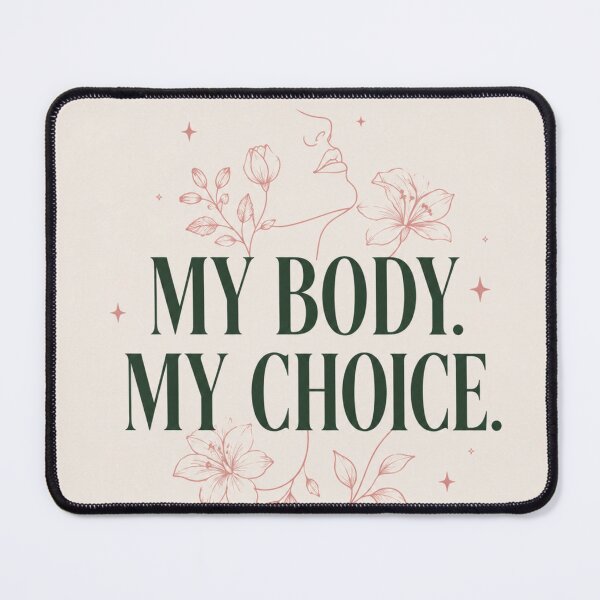 Item preview, My Body My Choice designed and sold by ByFinn.