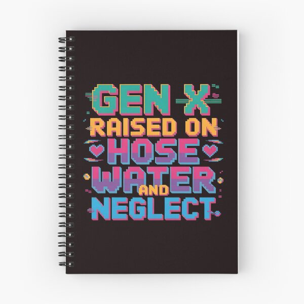Item preview, Gen X Raised On Hose Water And Neglect Shirt – Funny Hose Water Design For Gen X designed and sold by Redgiant87x.