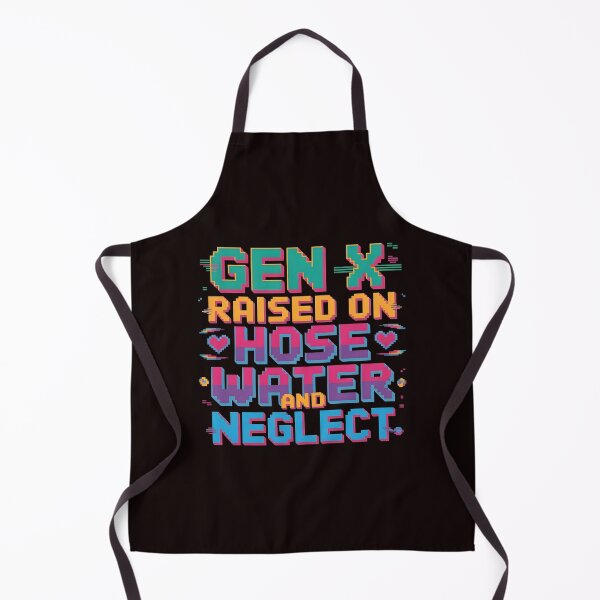 Item preview, Gen X Raised On Hose Water And Neglect Shirt – Funny Hose Water Design For Gen X designed and sold by Redgiant87x.